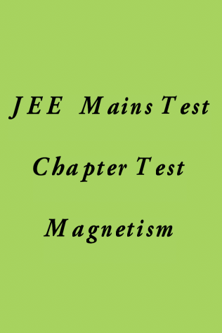 JEE Main Magnetism Test
