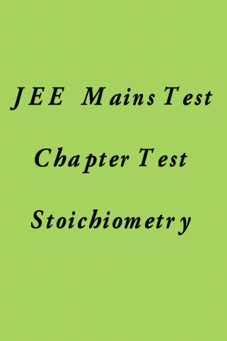 JEE Main Stoichiometry Test