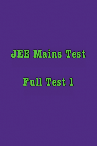 JEE Mains Full Test 1