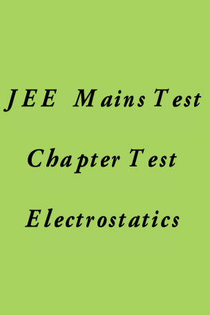 JEE Main Electrostatics Test